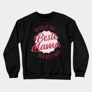 Beste Mama Shirt Crewneck Sweatshirt